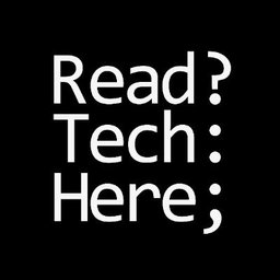 Read Tech Here